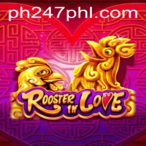 RoosterInLove: A New Gaming Experience with 'ph247'